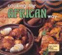 Cover of: Cooking the African way