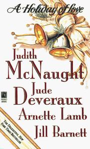 Cover of: A Holiday Of Love by Judith McNaught, Jude Deveraux, Arnette Lamb, Jill Barnett