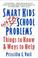 Cover of: Smart kids with school problems
