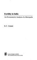 Cover of: Fertility in India: an econometric analysis of a metropolis