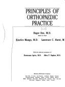 Cover of: Principles of orthopaedic practice by Roger Dee, editor in chief, Enrico Mango, Lawrence C. Hurst.