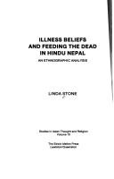 Cover of: Illness beliefs and feeding the dead in Hindu Nepal: an ethnographic analysis