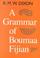 Cover of: A grammar of Boumaa Fijian