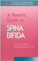 Cover of: A parent's guide to spina bifida by Beth-Ann Bloom