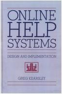 Cover of: Online help systems: design and implementation