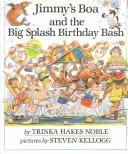 Cover of: Jimmy's boa and the big splash birthday bash