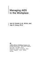 Cover of: Managing AIDS in the workplace