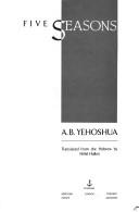 Cover of: Five seasons by Abraham B. Yehoshua