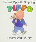 Cover of: Tom and Pippo go shopping by Helen Oxenbury