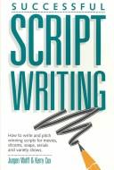 Cover of: Successful scriptwriting by Jurgen Wolff