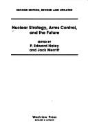 Cover of: Nuclear strategy, arms control, and the future