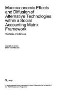 Cover of: Macroeconomic effects and diffusion of alternative technologies within a social accounting matrix framework: the case of Indonesia