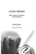 Cover of: Living waters by Barbara Kreiger