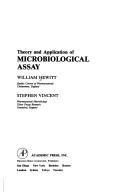 Cover of: Theory and application of microbiological assay