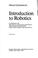 Cover of: Introduction to robotics