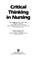 Cover of: Critical thinking in nursing