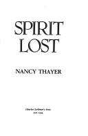Cover of: Spirit lost by Nancy Thayer