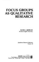 Focus groups as qualitative research by David L. Morgan