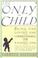 Cover of: The only child