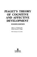 Cover of: Piaget's theory of cognitive and affective development