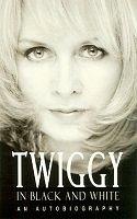 Cover of: Twiggy in black and white by Twiggy.