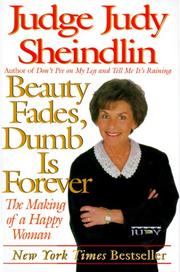 Cover of: Beauty Fades, Dumb Is Forever | Judy Sheindlin