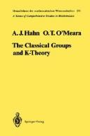 Cover of: The classical groups and K-theory | Alexander Hahn
