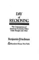 Cover of: Day of reckoning by Benjamin M. Friedman, Benjamin M. Friedman