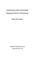 Cover of: Knowing one another: shaping an Islamic anthropology