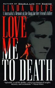 Cover of: Love Me to Death by Linda Wolfe