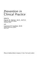 Cover of: Prevention in clinical practice by edited by Daniel M. Becker and Laurence B. Gardner.