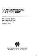 Cover of: Commonsense cardiology