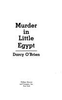 Cover of: Murder in Little Egypt by Darcy O'Brien