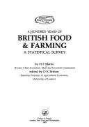 Cover of: A hundred years of British food & farming: a statistical survey