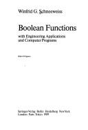 Cover of: Boolean functions: with engineering applications and computer programs