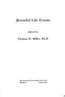 Cover of: Stressful life events by [edited by] Thomas W. Miller.