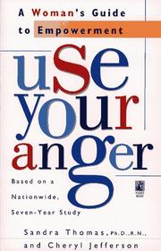 Cover of: Use your anger: a woman's guide to empowerment