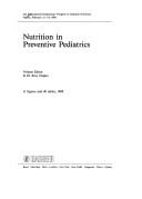 Cover of: Nutrition in preventive pediatrics by International Symposium "Progress in Infantile Nutrition" (3rd 1988 Naples, Italy)