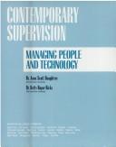 Cover of: Contemporary supervision: managing people and technology
