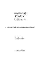 Cover of: Introducing children to the arts: a practical guide for librarians and educators