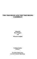 Cover of: The Troubled and the troubling Caribbean