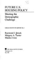 Cover of: Future U.S. housing policy: meeting the demographic challenge