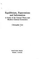 Equilibrium, expectations, and information by Christopher Torr