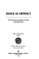 Cover of: Image as artifact by John E. O'Connor