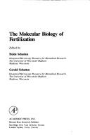 Cover of: The molecular biology of fertilization by edited by Heide Schatten, Gerald Schatten.