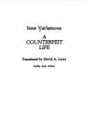 Cover of: A counterfeit life