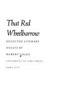 Cover of: That red wheelbarrow: selected literary essays