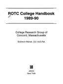 Cover of: ROTC college handbook, 1989-90 by College Research Group of Concord, Massachusetts ; Solomon Wiener.