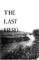 Cover of: The last hero: a novel