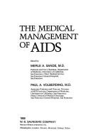 Cover of: The Medical management of AIDS